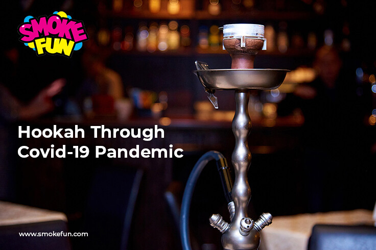 Hookah Through Covid-19 Pandemic