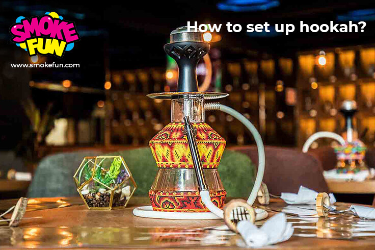 How to set up hookah?