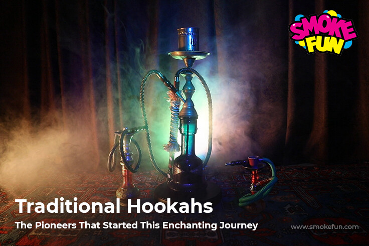 Traditional Hookahs – The Pioneers That Started This Enchanting Journey